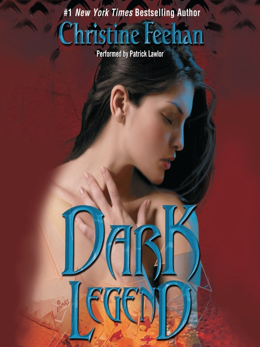Title details for Dark Legend by Christine Feehan - Available